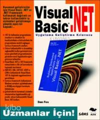 Visual Basic .Net Uygulama Geliştirme Kılavuzu; Uzmanlar İçin! - Kitap