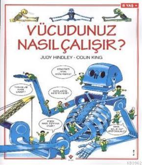 Vücudunuz Nasıl Çalışır ? - Kitapiks.com