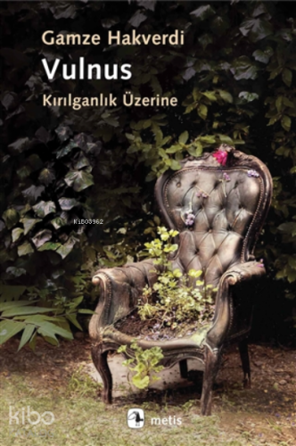 Vulnus;Kırılganlık Üzerine