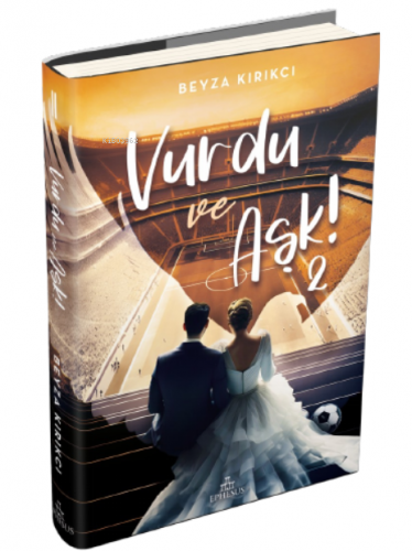 Vurdu Ve Aşk! -2 - Kitapiks.com