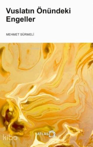 Vuslatın Önündeki Engeller - Kitapiks.com