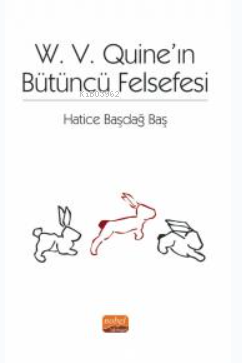 W. V. Quıne’ın Bütüncü Felsefesi - Kitapiks.com
