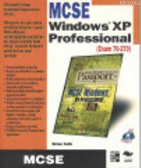 Windows Xp Professional; Exam 70-270 - MCSE - Kitapiks.com