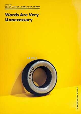 Words Are Very Unnecessary - Kitapiks.com