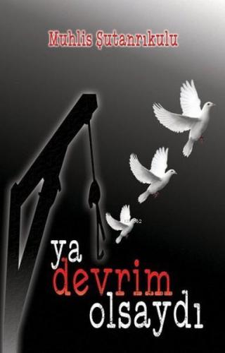 Ya Devrim Olsaydı - Kitapiks.com