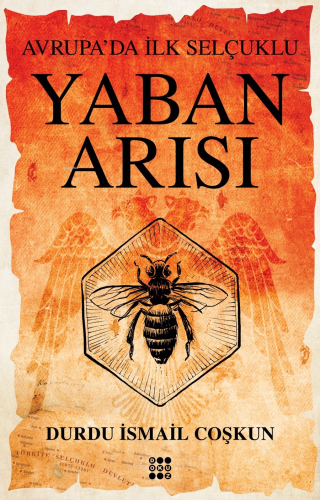 Yaban Arısı – Avrupa’da İlk Selçuklu - Kitapiks.com