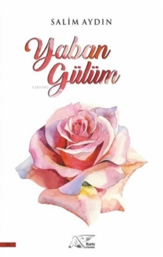 Yaban Gülüm - Kitapiks.com