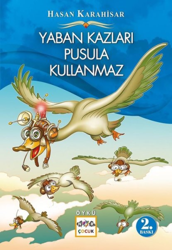 Yaban Kazları Pusula Kullanmaz - Kitapiks.com