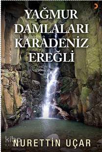 Yağmur Damlaları Karadeniz Ereğli - Kitapiks.com