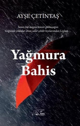 Yağmura Bahis - Kitapiks.com