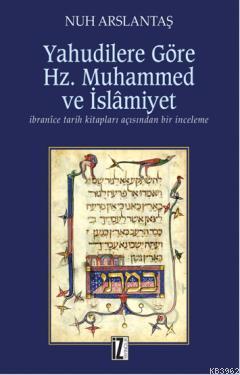 Yahudilere Göre Hz. Muhammed ve İslamiyet - Kitapiks.com
