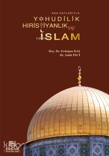 Yahudilik, Hiristiyanlık ve İslam - Kitapiks.com