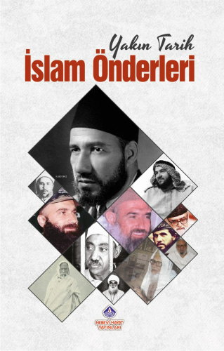 Yakın Tarih İslam Önderleri - Kitapiks.com