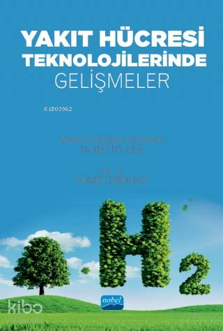 Yakıt Hücresi Teknolojilerinde Gelişmeler - Kitapiks.com
