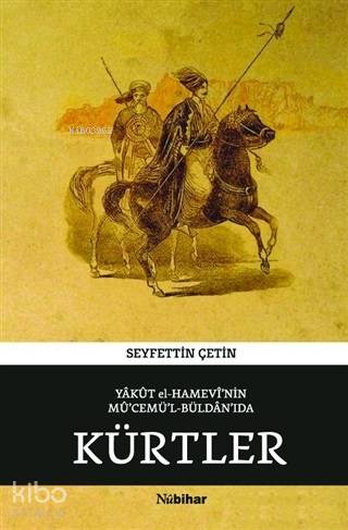 Yakut el-Hamevi'nin Mü'cemü'l-Büldan'ıda Kürtler