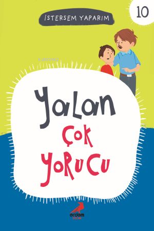 Yalan Çok Yorucu; İstersem Yaparım 10