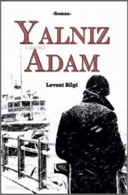 Yalnız Adam - Kitapiks.com