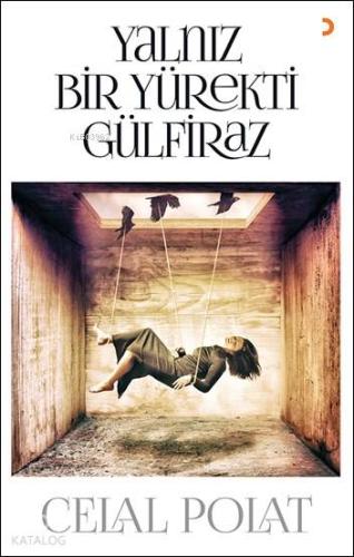 Yalnız Bir Yürekti Gülfiraz - Kitapiks.com