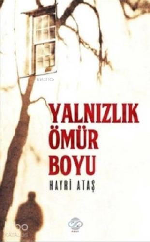 Yalnızlık Ömür Boyu - Kitapiks.com