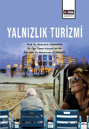 Yalnızlık Turizmi - Kitapiks.com