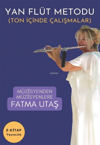 Yan Flüt Metodu;Ton İçinde Çalışmalar - Kitapiks.com