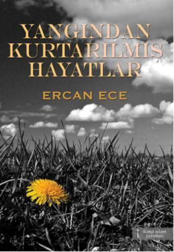 Yangından Kurtarılmış Hayatlar - Kitapiks.com