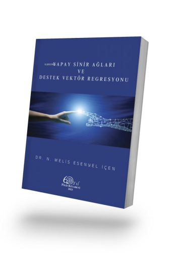 Yapay Sinir Ağları ve Destek Vektör Regresyonu - Kitapiks.com