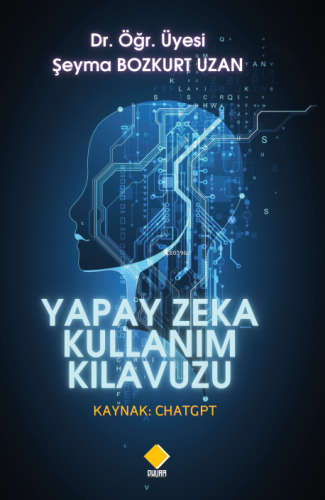 Yapay Zeka Kullanım Kılavuzu; Kaynak: Chatgpt - Kitapiks.com