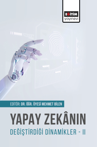 Yapay Zekânın Değiştirdiği Dinamikler II - Kitapiks.com