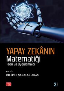 Yapay Zekanın Matematiği - Teori ve Uygulama - Kitapiks.com