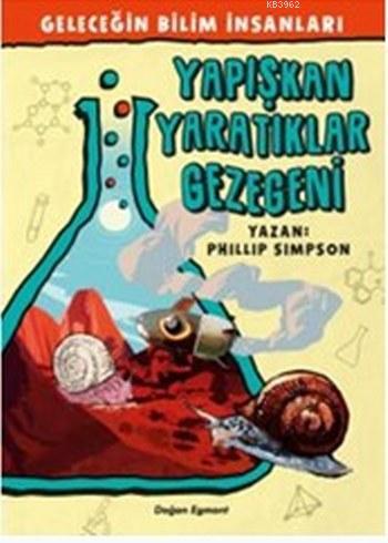 Yapışkan Yaratıklar Gezegeni - Kitapiks.com