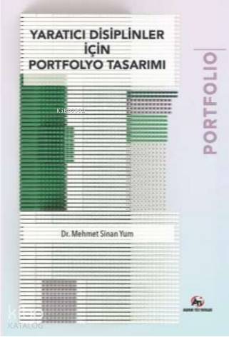 Yaratıcı Disiplinler İçin Portfolya Tasarımı - Kitapiks.com