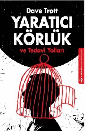 Yaratıcı Körlük ve Tedavi Yolları - Kitapiks.com