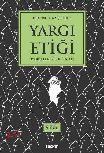 Yargı Etiği;(Yargı Erki ve Değerler) - Kitapiks.com