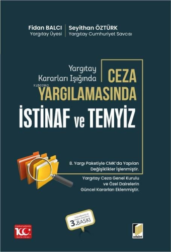 Yargıtay Kararları Işığında Ceza Yargılamasında İstinaf ve Temyiz - Ki