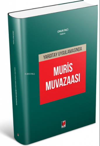 Yargıtay Uygulamasında Muris Muvazaası - Kitapiks.com