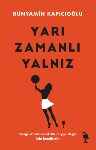 Yarı Zamanlı Yalnız - Kitapiks.com