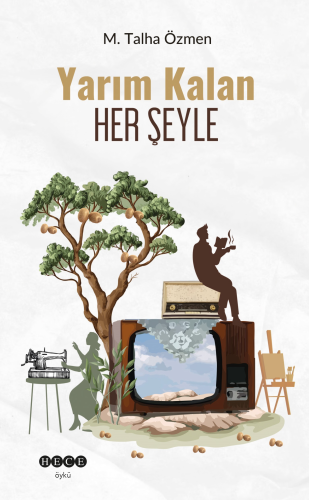 Yarım Kalan Her Şeyle - Kitapiks.com