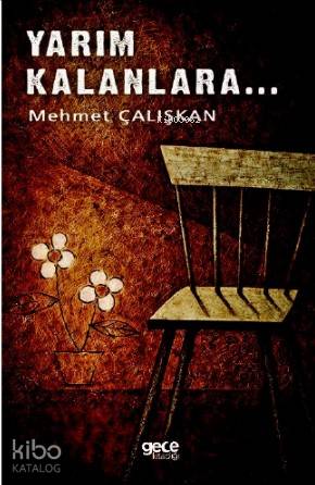 Yarım Kalanlara - Kitapiks.com