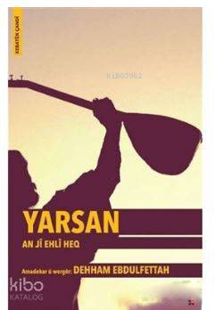 Yarsan - An Ji Ehli Heq - Kitapiks.com