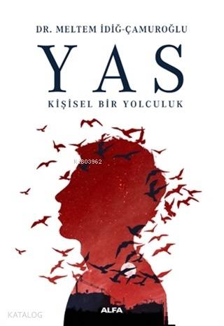 Yas; Kişisel Bir Yolculuk - Kitapiks.com