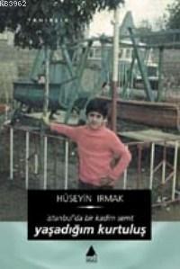 Yaşadığım Kurtuluş; İstanbul'da Bir Kadim Semt - Kitapiks.com