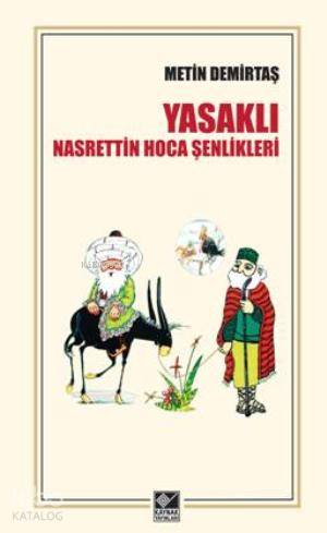 Yasaklı Nasrettin Hoca Şenlikleri - Kitapiks.com