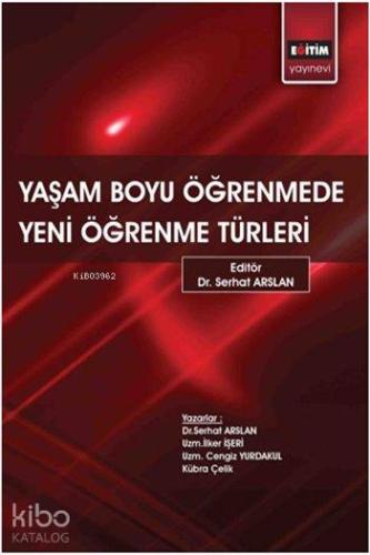 Yaşam Boyu Öğrenme ve Yeni Öğrenme Türleri - Kitapiks.com