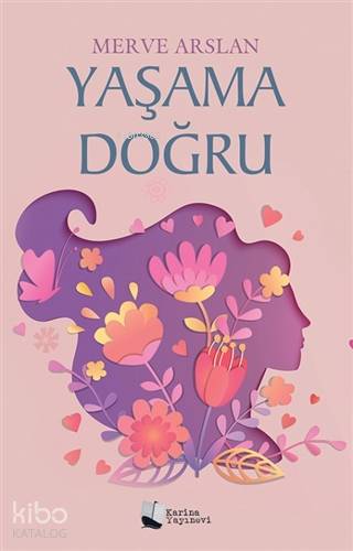 Yaşama Doğru - Kitapiks.com