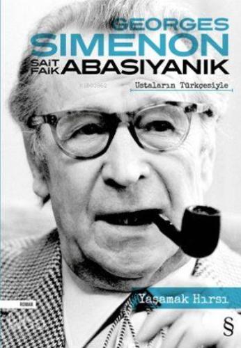 Yaşamak Hırsı; Ustaların Türkçesiyle - Kitapiks.com