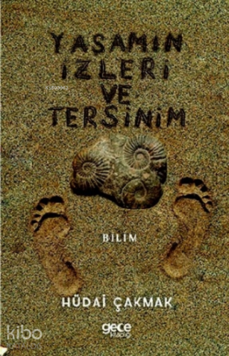 Yaşamın İzleri ve Tersinim - Kitapiks.com