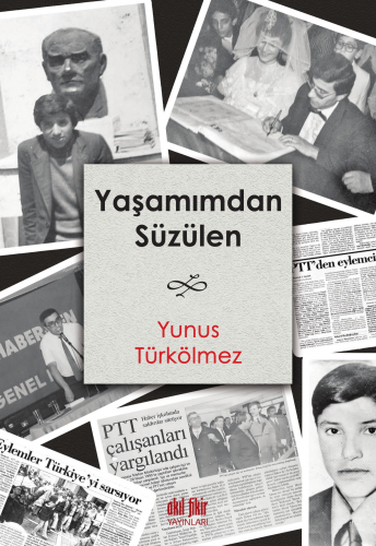 Yaşamından Süzülen - Kitapiks.com