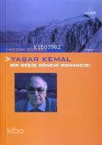 Yaşar Kemal Bir Geçiş Dönemi Romancısı - Kitapiks.com