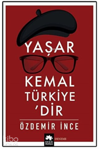 Yaşar Kemal Türkiye’dir